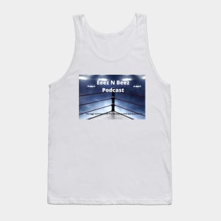 Eeez N Beez Podcast Official Tank Top